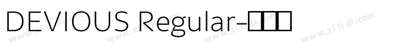 DEVIOUS Regular字体转换 DEVIOUS Regular字体转换